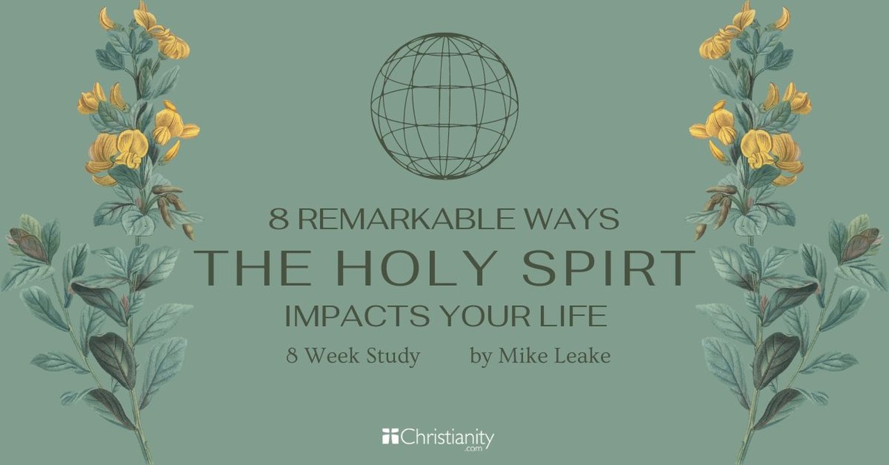 8-Week Study of the Remarkable Ways the Holy Spirit Impacts Your Life